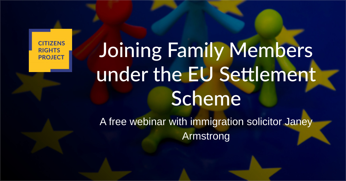 Joining Family Members under the EU Settlement Scheme (Citizens’ Rights